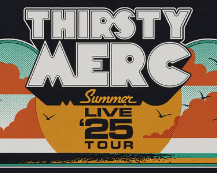 Thirsty Merc tickets