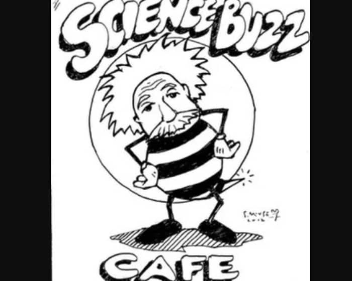 Science Buzz Cafe tickets