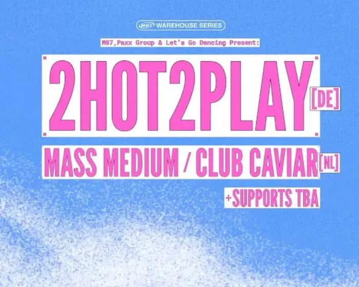 2HOT2PLAY tickets