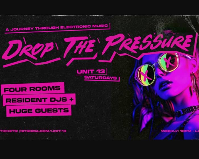 Drop The Pressure tickets