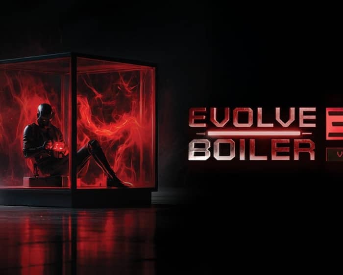 Evolution Events presents Evolve Boiler 360 Vol.2 tickets