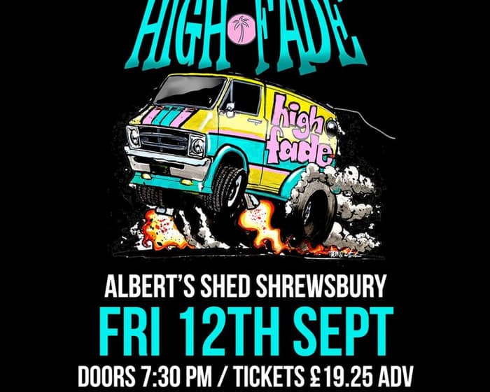High Fade tickets