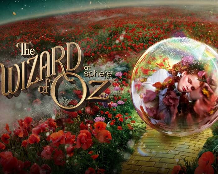 The Wizard of Oz at Sphere tickets
