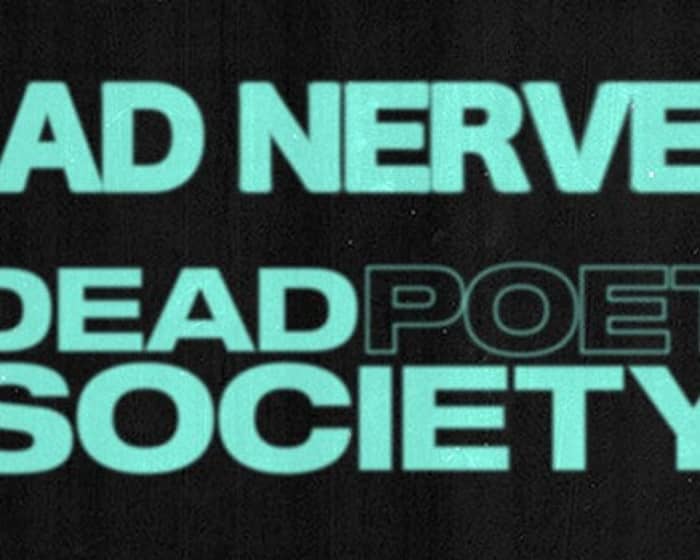 Dead Poet Society + Bad Nerves tickets