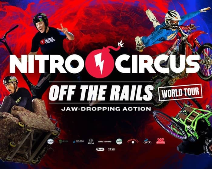 Nitro Circus "Off The Rails" tickets