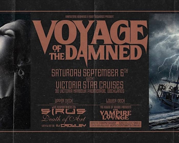 Voyage of the Damned - Melbourne's Goth Cruise tickets