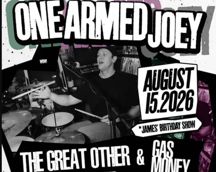 One Armed Joey + The Great Other + Gas Money tickets