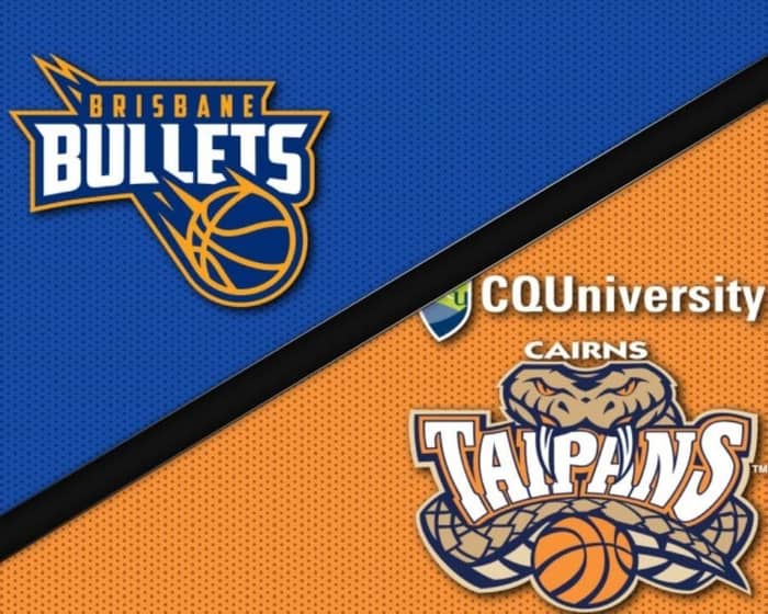 Brisbane Bullets v Cairns Taipans tickets