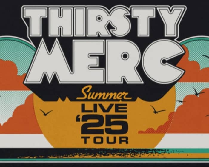 Thirsty Merc tickets