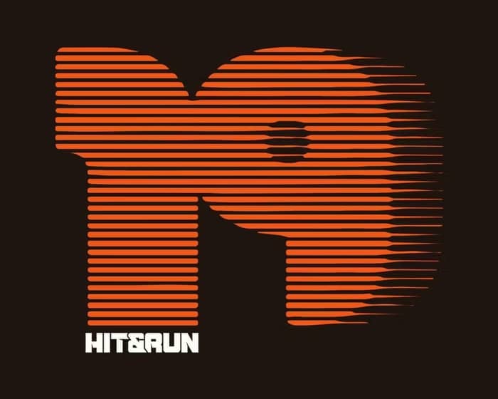 HIT & RUN 19th Birthday tickets