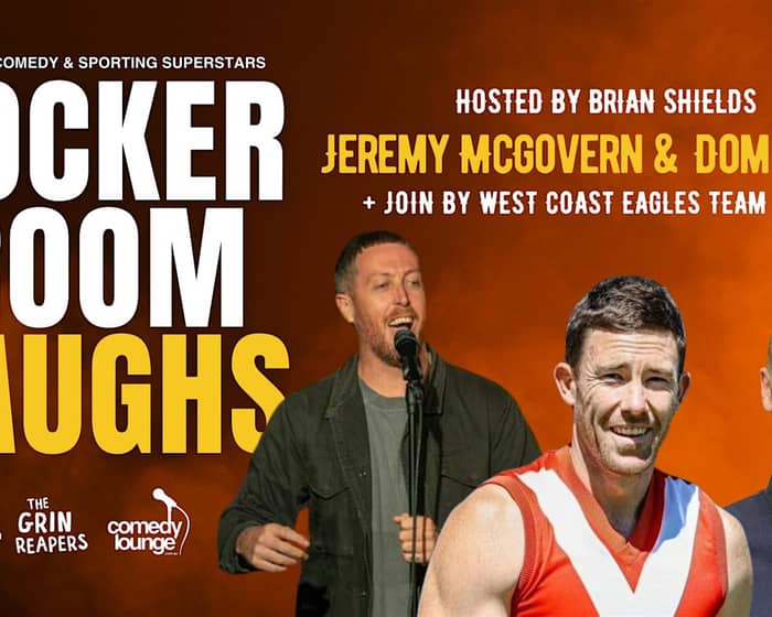 Locker Room Laughs #5 | Jeremy McGovern & Dom Sheed tickets