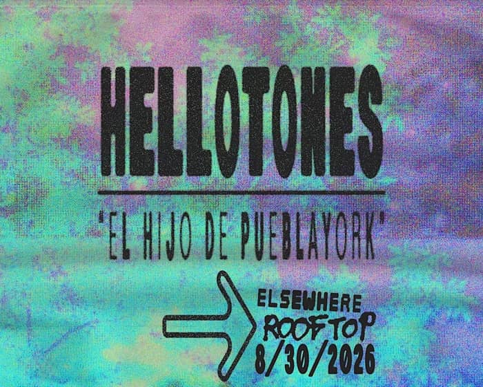 hellotones tickets