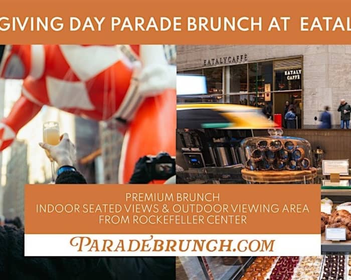 Thanksgiving Parade Brunch INDOOR VIEW - Eataly Caffé Rockefeller Center tickets