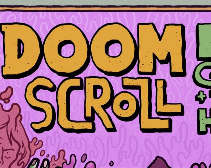Doom Scroll, Hans Gruber & The Diehards tickets