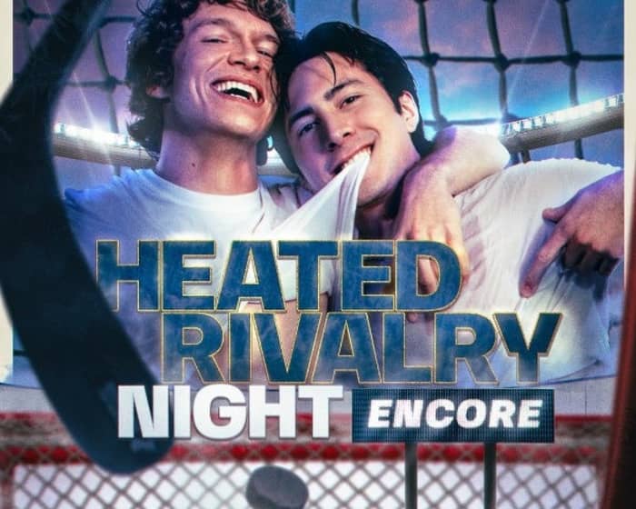 sugarush: Heated Rivalry Night - Encore tickets
