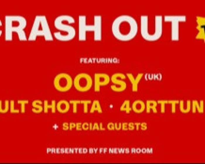 Oopsy (UK), Cult Shotta & 4orttune tickets