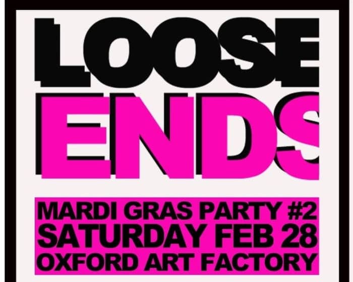 Loose Ends Mardi Gras Party #2 - Parade night tickets