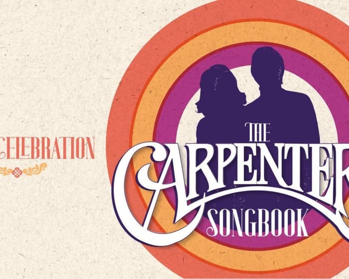 The Carpenters Songbook - A Live Celebration tickets