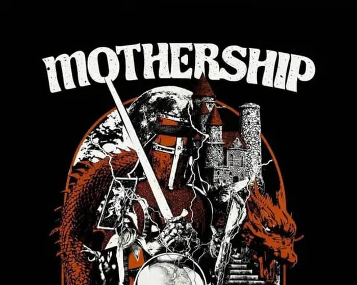 Mothership tickets