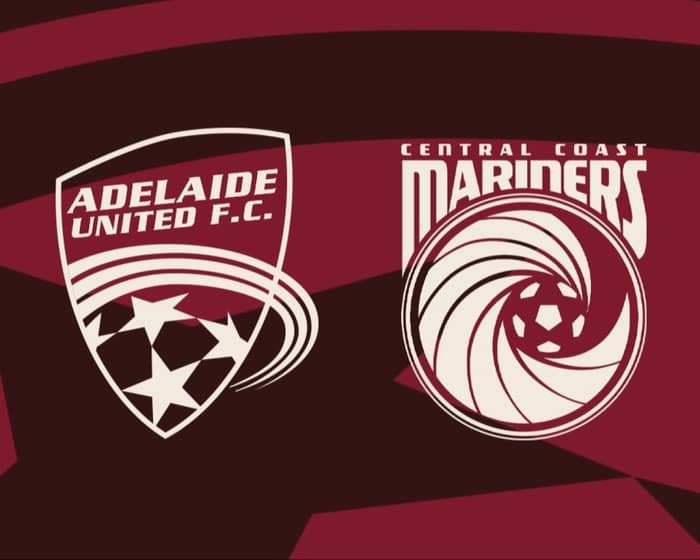 Adelaide United v Central Coast Mariners FC tickets