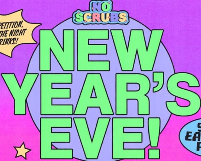 NO SCRUBS: NYE Party tickets