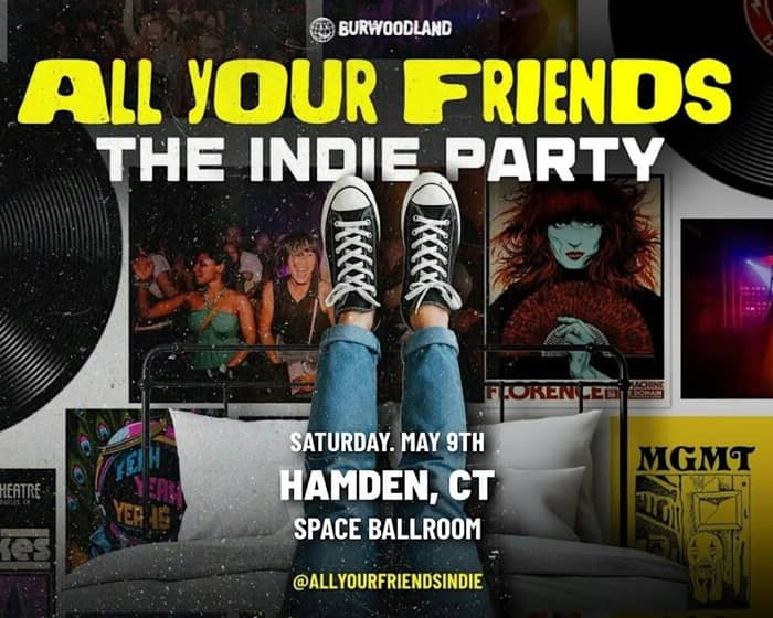 All Your Friends: The Indie Party tickets