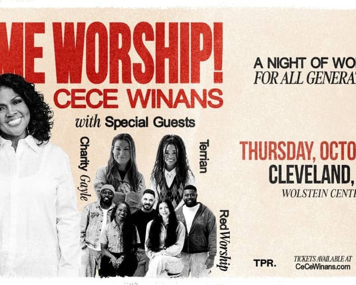 CeCe Winans-COME WORSHIP! Tour tickets