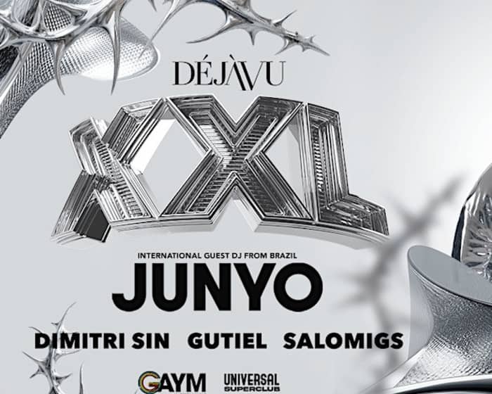 DÉJÀVU XXL (feat. JUNYO) tickets