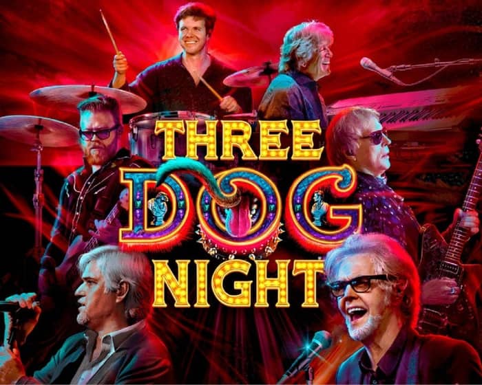 Three Dog Night tickets