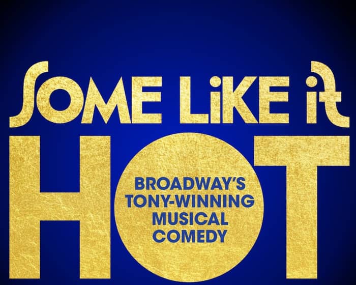 Some Like it Hot tickets