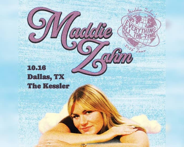 Maddie Zahm: Everything All The Time Tour tickets