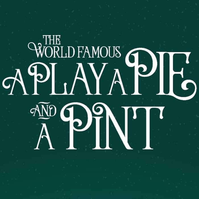 A Play, a Pie and a Pint cover image