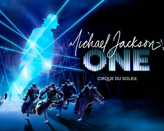 Cirque du Soleil: Michael Jackson ONE tickets