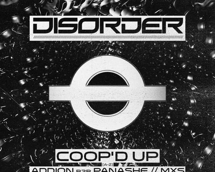 DISORDER: 001 tickets