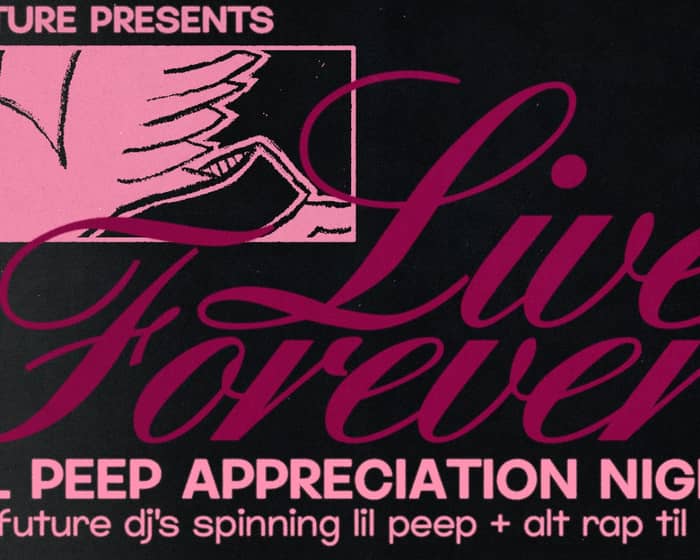 Live Forever: Lil Peep Appreciation Night tickets