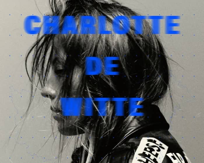 Charlotte de Witte tickets
