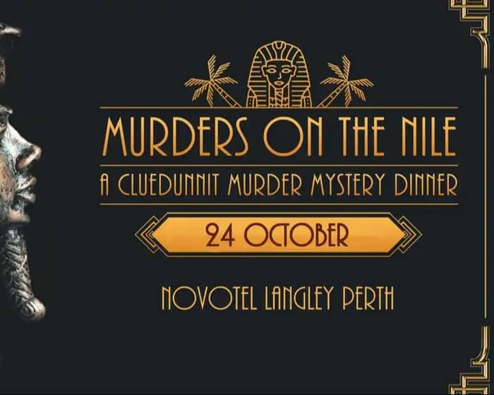 Murders On The Nile - Murder Mystery Dinner tickets