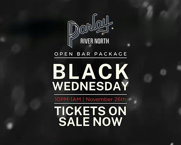 Black Wednesday tickets