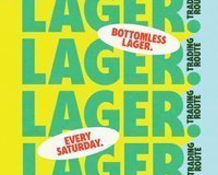 Bottomless Lager tickets