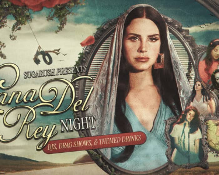 sugarush: Lana Del Rey Night tickets