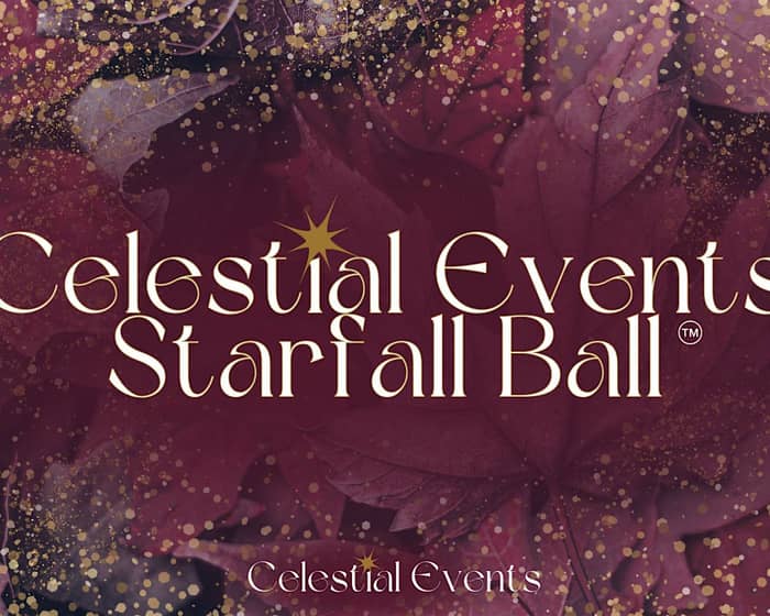 Celestial Events Starfall Ball | Perth tickets