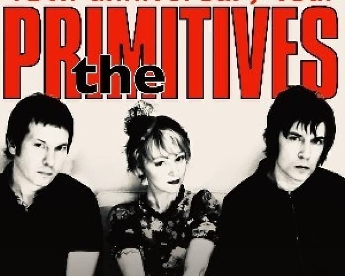 The Primitives tickets
