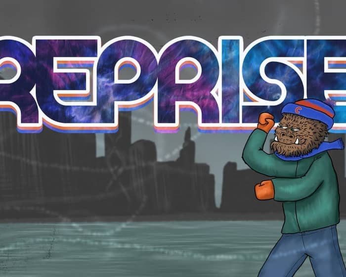 REPRISE tickets