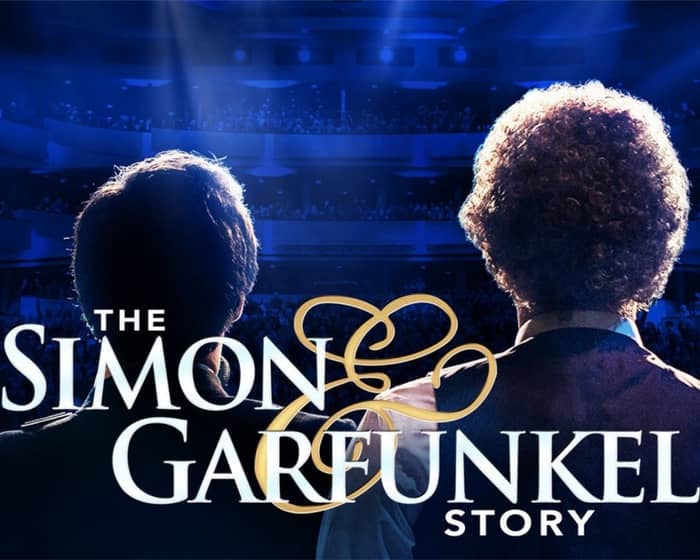 The Simon & Garfunkel Story (Touring) tickets