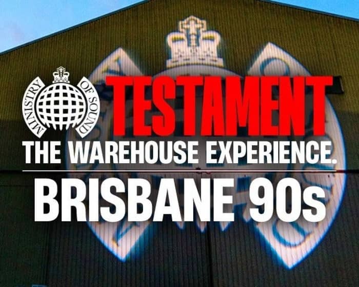 Ministry of Sound Testament 2026 | Brisbane 90s Session tickets