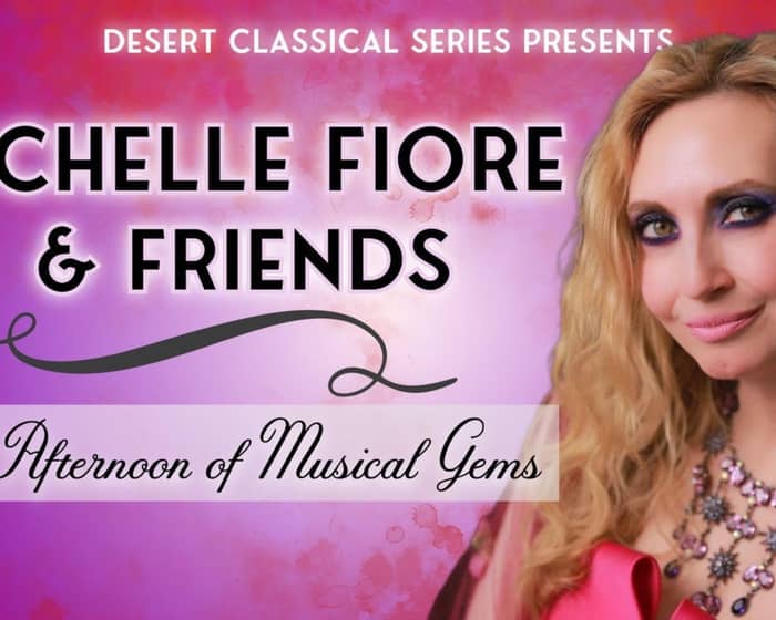 Michelle Fiore & Friends - An Afternoon of Musical Gems tickets