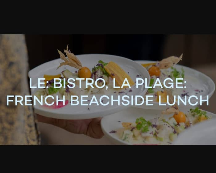 Le Bistro, La Plage: French Beachside Lunch tickets