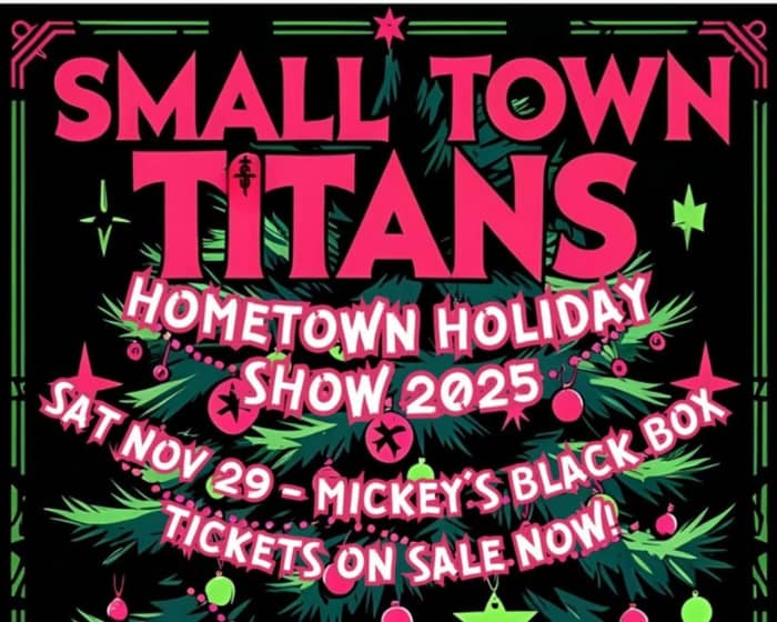 Small Town Titans tickets