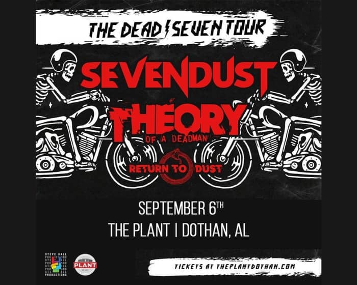 Sevendust & Theory of a Deadman: The Dead / Seven Tour tickets