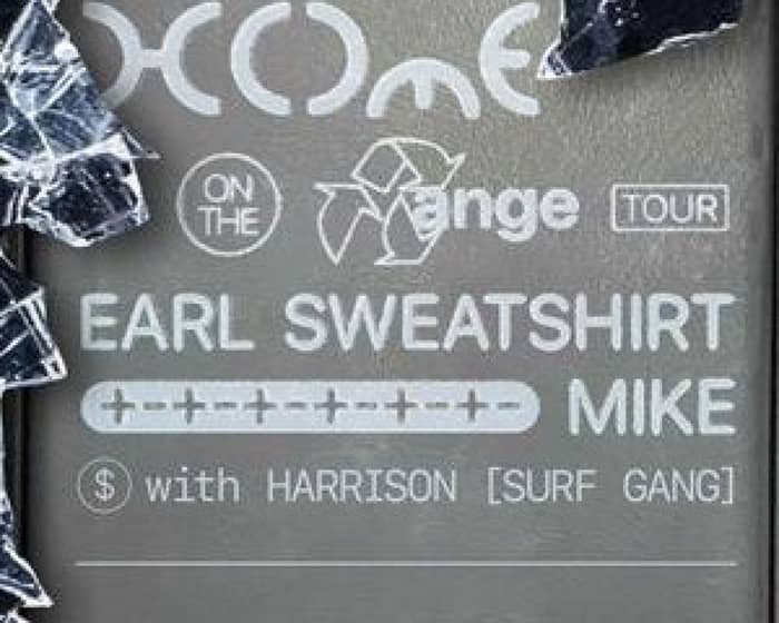 Earl Sweatshirt & MIKE tickets